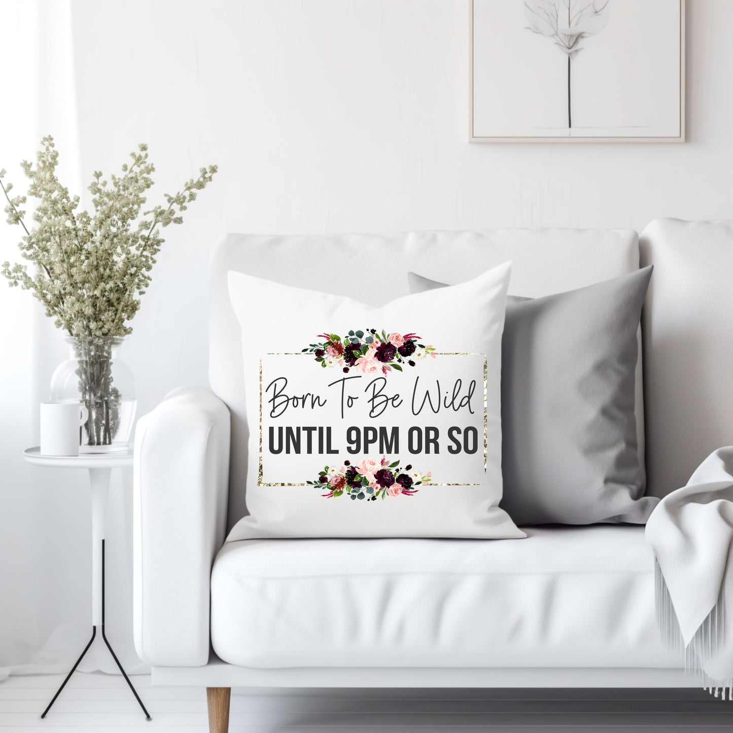 Born to be wild until 9pm or so - Throw Pillow Cover