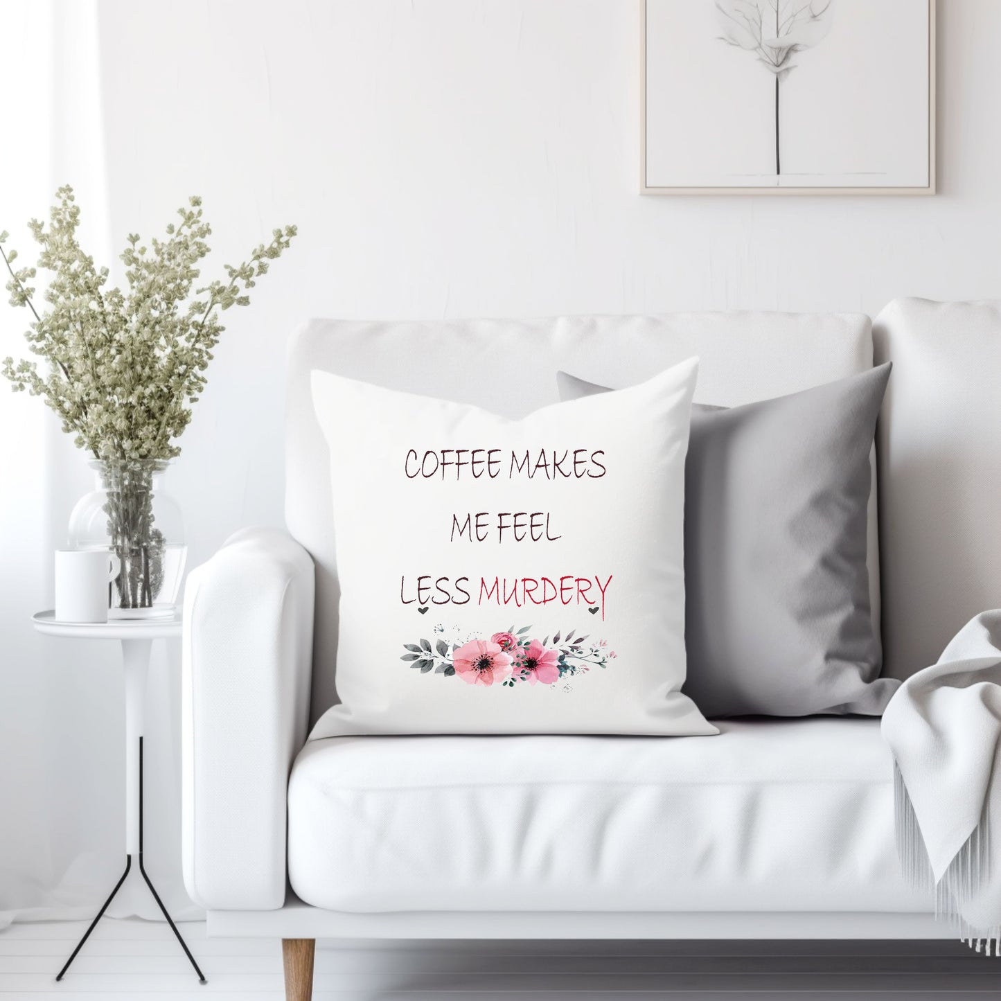 Coffee makes me feel less murdery - Throw Pillow Cover