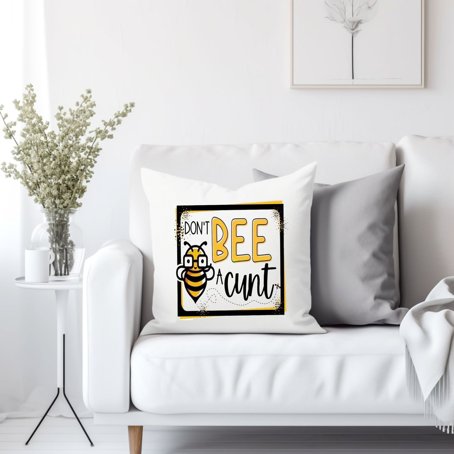 Don't bee a cunt - Throw Pillow Cover