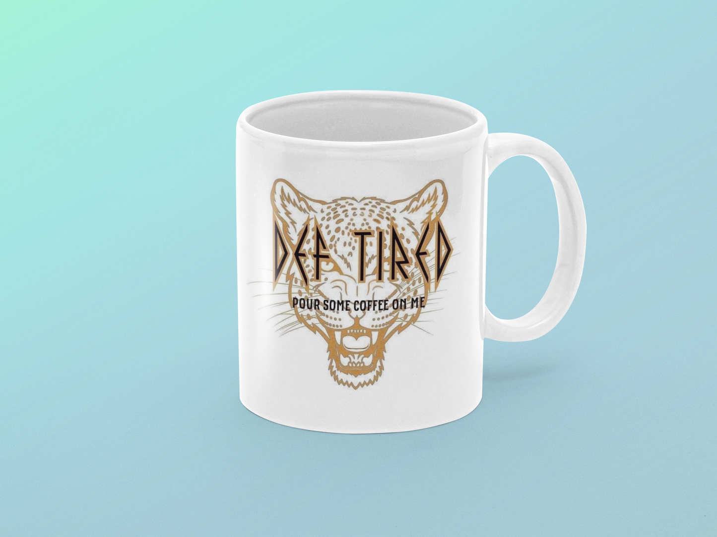 Def tired pour some coffee on me - Coffee Mug