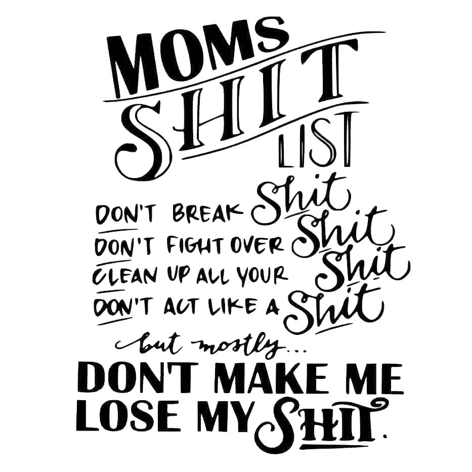 Mom's Shit List - Coffee Mug