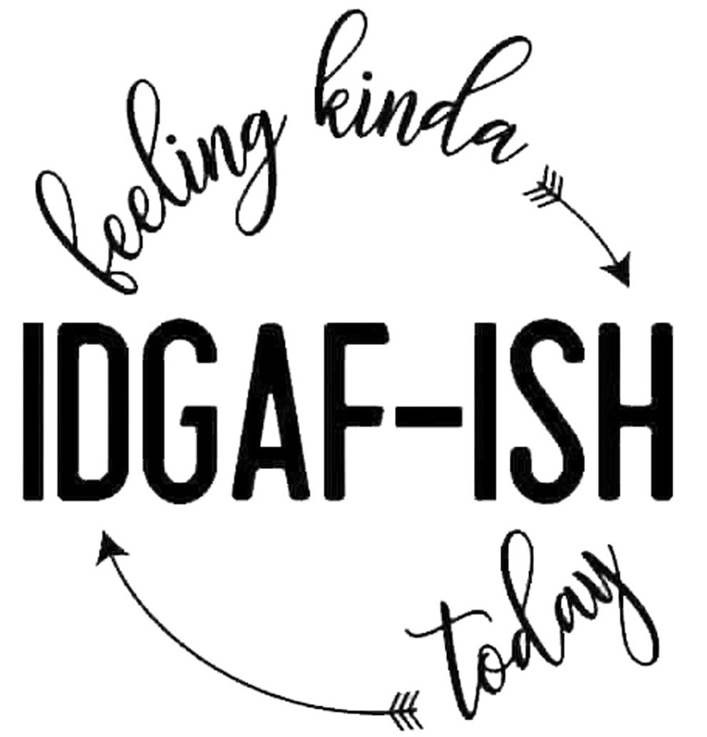 Feeling kinda IDGAF-ISH - Coffee Mug