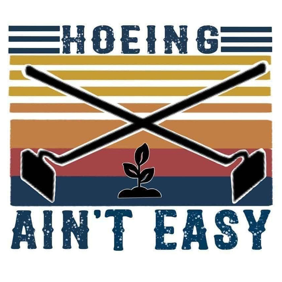 Hoeing ain't easy - Coffee Mug