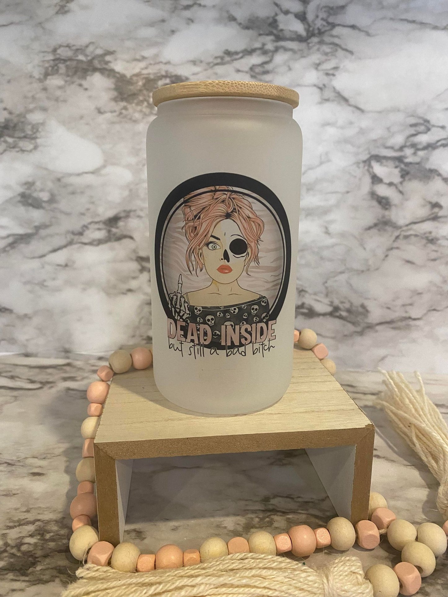 Dead inside but still a bad bitch - Frosted Glass Cup