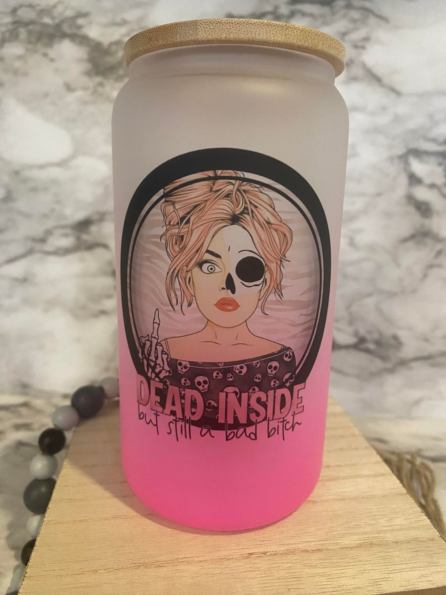 Dead inside but still a bad bitch - Pink Frosted Ombre' Glass Cup