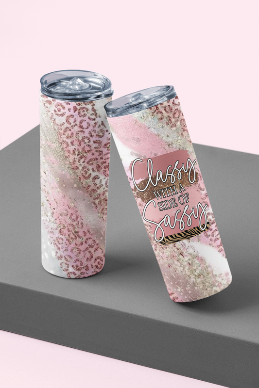 Classy with a side of Sassy - Skinny Tumbler