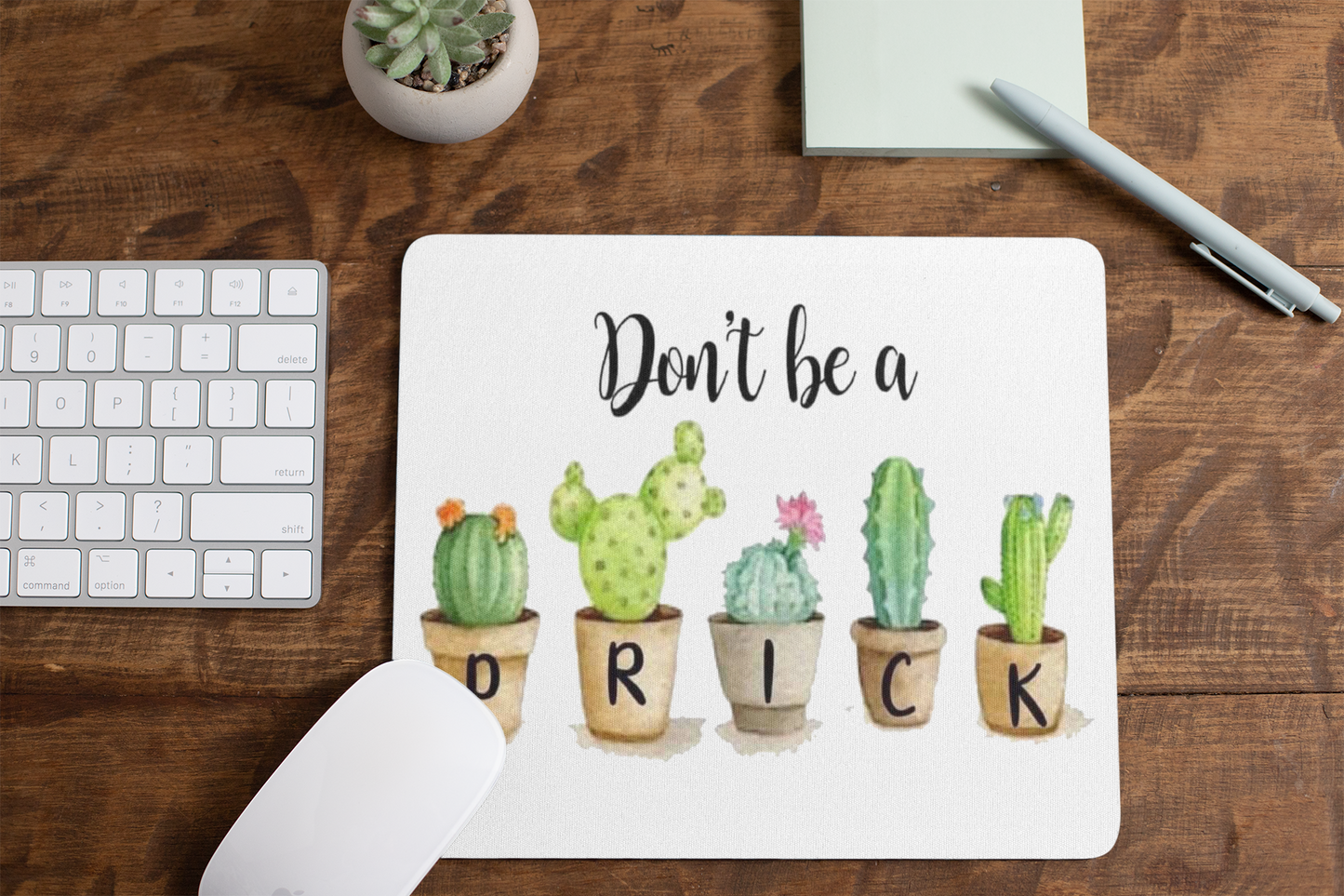 Don't be a prick - MOUSE PAD