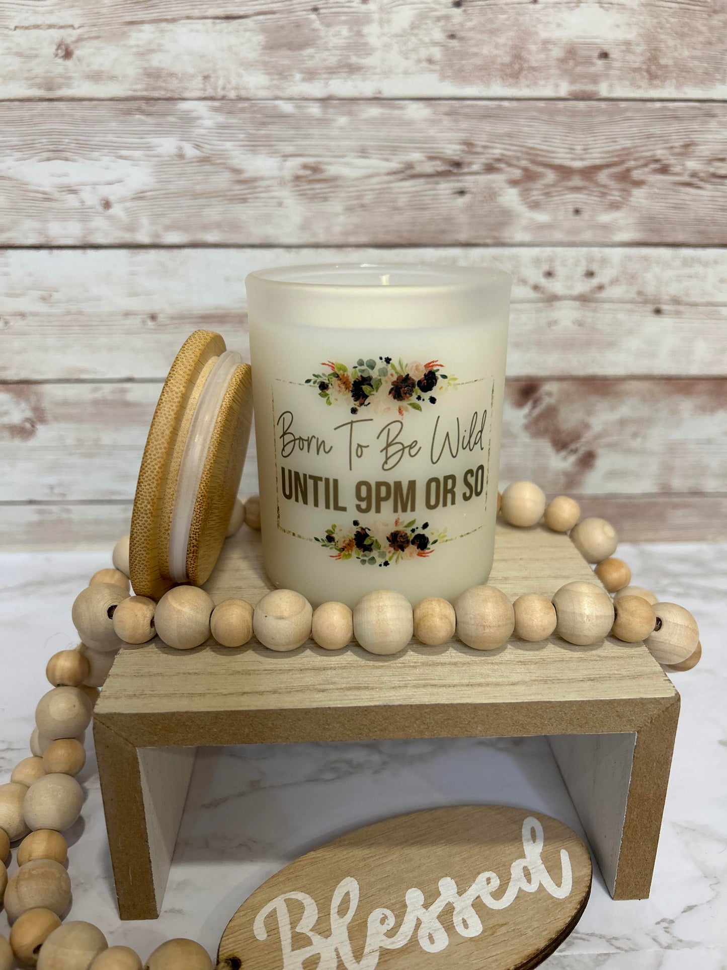 Born to be wild, until 9PM or so! Soy candle