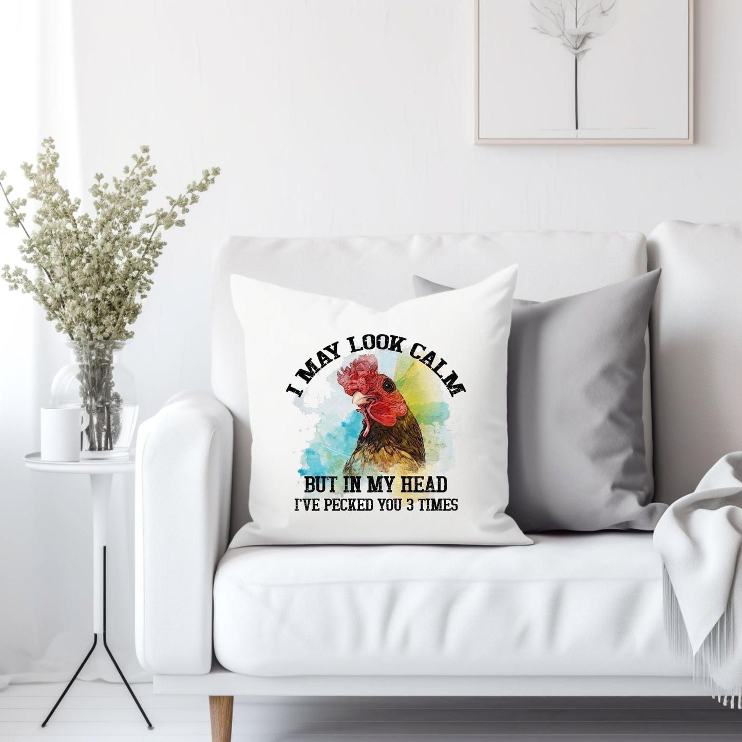 I may look calm but in my head I've pecked you three times - Throw Pillow Cover