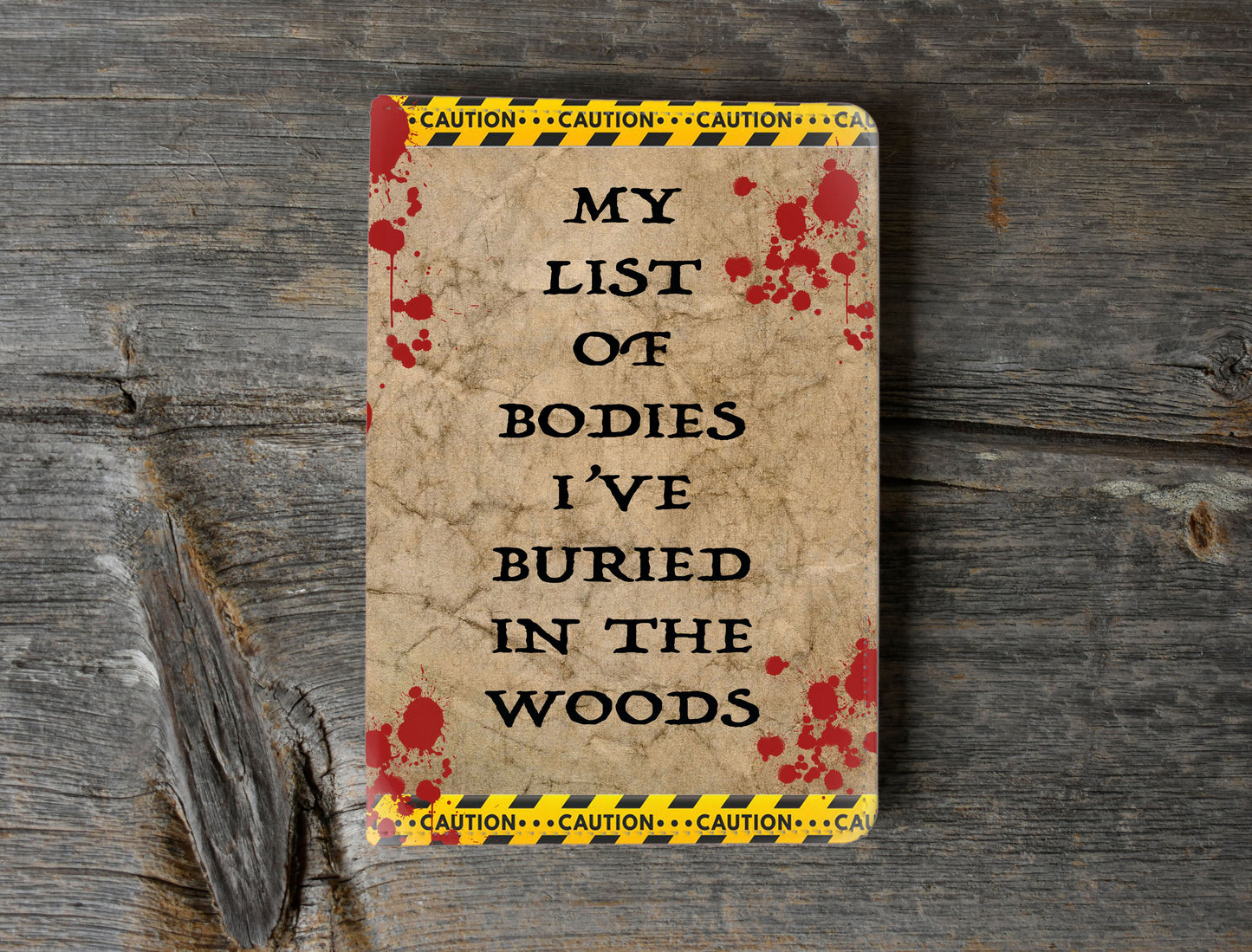 My list of bodies I've buried in the woods