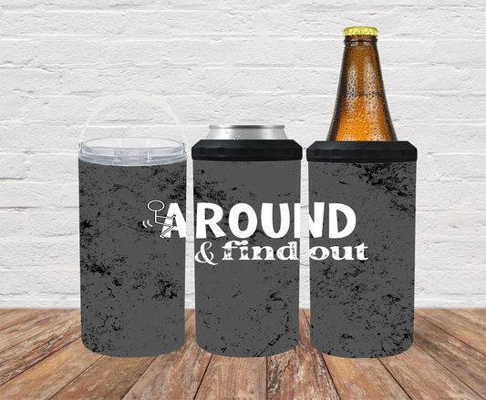 F around and find out - Can Cooler