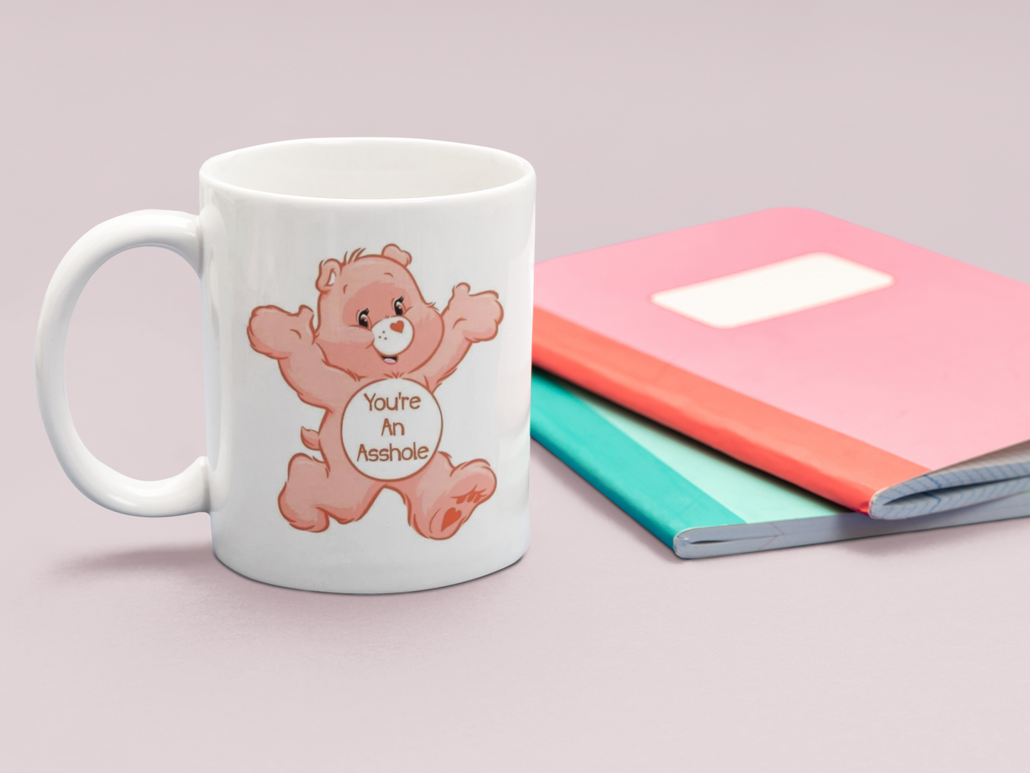 You're an asshole! Care Bear MUG