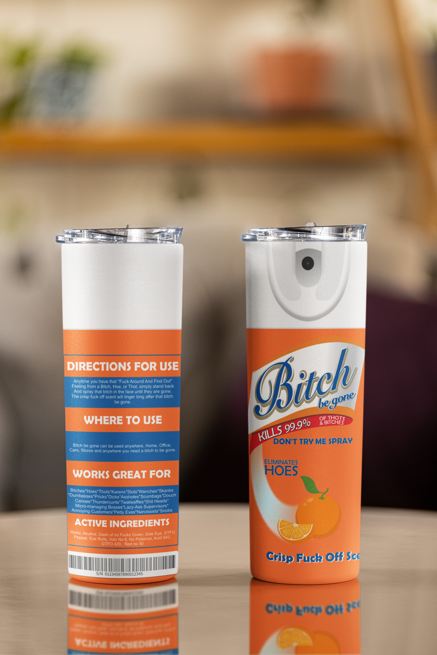 Bitch Be Gone Spray! 20oz Tumbler