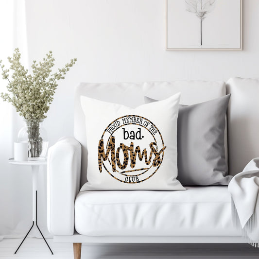 Proud member of the bad Moms club - Throw Pillow Cover