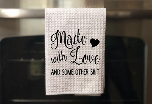 Made with love and some other shit! Towel