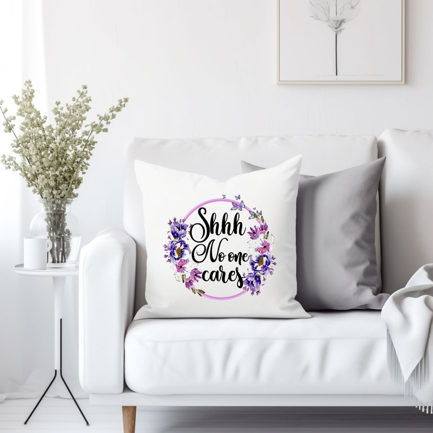 Shhh No one cares - Throw Pillow Cover