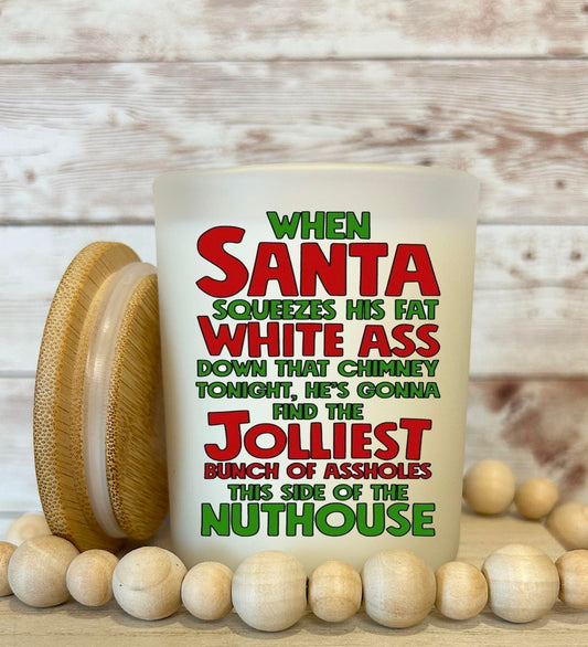 Jolliest bunch of assholes this side of the nuthouse! Soy candle