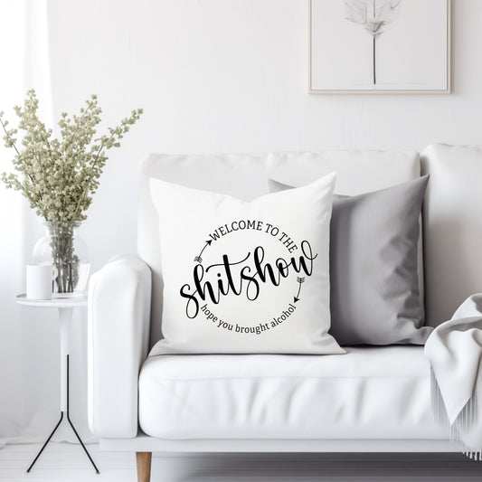 Welcome to the shit show - Throw Pillow Cover