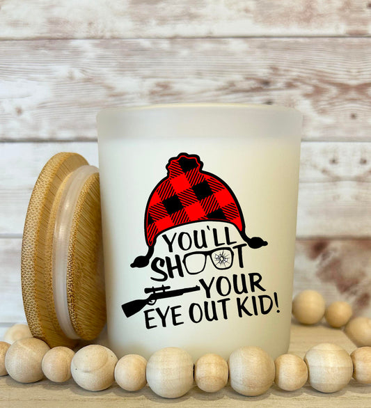 You'll shoot your eye out kid! Soy candle