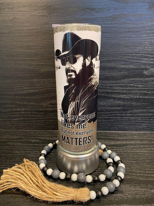 Not everyone likes me..... but not everyone matters - cowboy - 20 oz skinny tumbler