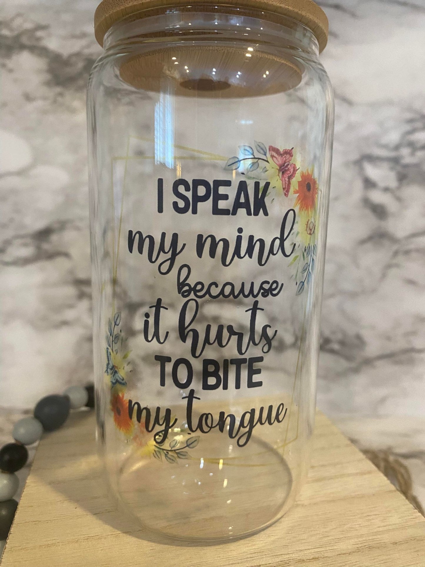 I speak my mind because it hurts when I bite my tongue - Clear Glass Cup