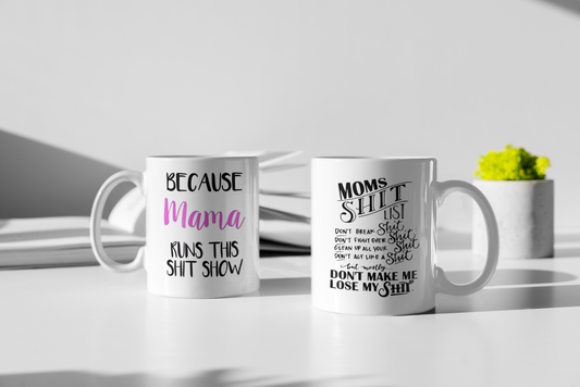 Mom's Shit List - Coffee Mug