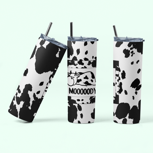 Moooody cow - Skinny Tumbler