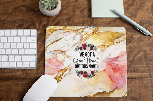 I've got a good heart but this mouth, marble - Mouse Pad